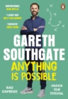 Anything is Possible : Inspirational lessons from Gareth Southgate - eBook