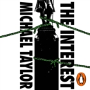 The Interest : How the British Establishment Resisted the Abolition of Slavery - eAudiobook