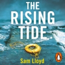 The Rising Tide : the heart-stopping and addictive thriller from the Richard and Judy author - eAudiobook