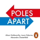 Poles Apart : Why People Turn Against Each Other, and How to Bring Them Together - eAudiobook
