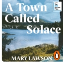 A Town Called Solace : 'Will break your heart' Graham Norton - eAudiobook