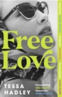 Free Love : The exhilarating new novel from the Sunday Times bestselling author of Late in the Day - eBook