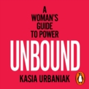 Unbound : A Woman's Guide To Power - eAudiobook