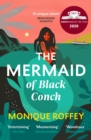 The Mermaid of Black Conch : The spellbinding winner of the Costa Book of the Year as read on BBC Radio 4 - eBook