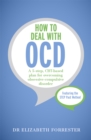 How to Deal with OCD : A 5-step, CBT-based plan for overcoming obsessive-compulsive disorder - Book