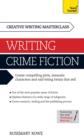 Masterclass : Writing Crime Fiction: Teach Yourself - Book