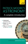 Patrick Moore's Astronomy: A Complete Introduction: Teach Yourself - Book