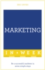Marketing In A Week : Be A Successful Marketer In Seven Simple Steps - Book