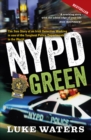 NYPD Green : The True Story of an Irish Detective Working in one of the Toughest Police Departments in the World - eBook