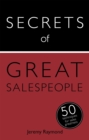 Secrets of Great Salespeople : 50 Ways to Sell Business-To-Business - Book