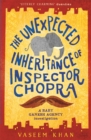 The Unexpected Inheritance of Inspector Chopra : Baby Ganesh Agency Book 1 - Book