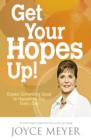 Get Your Hopes Up! : Expect Something Good to Happen to You Every Day - eBook
