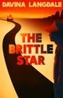 The Brittle Star : An epic story of the American West - Book