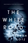 The White Road - Book