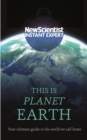 This is Planet Earth : Your ultimate guide to the world we call home - eBook