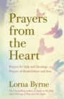 Prayers from the Heart : Prayers for help and blessings, prayers of thankfulness and love - Book