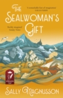 The Sealwoman's Gift : the Zoe Ball book club novel of 17th century Iceland - Book