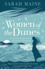 Women of the Dunes : A spellbinding and beautiful historical novel perfect for fans of Kate Morton - Book
