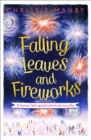 Falling Leaves and Fireworks: a funny, feel-good autumnal enovella : (A Proper Family eNovella) - eBook