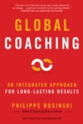 Global Coaching : An Integrated Approach for Long-Lasting Results - eBook