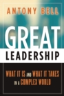 Great Leadership : What It Is and What It Takes in a Complex World - eBook