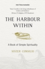 The Harbour Within : A Book of Simple Spirituality - Book