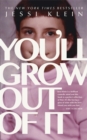 You'll Grow Out of It - Book
