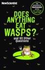 Does Anything Eat Wasps : And 101 Other Questions - eBook
