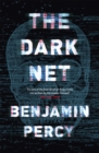 The Dark Net : A demonic horror novel that will make you want to throw your tech away - Book