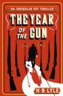 The Year of the Gun : Sherlock Holmes is back in this taut, pacy spy thriller - eBook