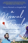 A Normal Family : Everyday adventures with our autistic son - Book