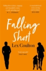 Falling Short : The fresh, funny and life-affirming debut novel - Book