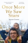 Once More We Saw Stars : A Memoir of Life and Love After Unimaginable Loss - eBook