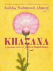 Khazana : An Indo-Persian cookbook with recipes inspired by the Mughals - Book