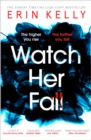 Watch Her Fall : An utterly gripping and twisty edge-of-your-seat suspense thriller from the bestselling author - eBook