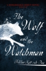 1793: The Wolf and the Watchman : The latest Scandi sensation - eBook