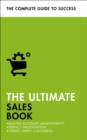 The Ultimate Sales Book : Master Account Management, Perfect Negotiation, Create Happy Customers - eBook