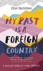 My Past Is a Foreign Country: A Muslim feminist finds herself - eBook