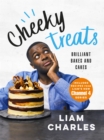 Liam Charles Cheeky Treats : Includes recipes from the new Liam Bakes TV show on Channel 4 - Book