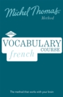 French Vocabulary Course (Learn French with the Michel Thomas Method) - Book
