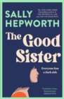 The Good Sister : The gripping domestic page-turner perfect for fans of Liane Moriarty - eBook