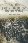 Tracing British Battalions on the Somme - eBook