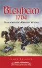 Blenheim 1704 : Marlborough's Greatest Victory - eBook