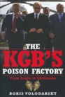 The KGB's Poison Factory : From Lenin to Litvinenko - eBook