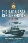 The RAF Air Sea Rescue Service, 1918-1986 - eBook