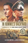 In Rommel's Backyard : A memoir of the Long Range Desert Group - eBook