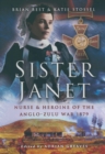 Sister Janet : Nurse & Heroine of the Anglo-Zulu War, 1879 - eBook