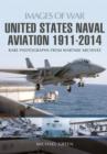 United States Naval Aviation 1911-2014 - Book