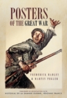 Posters of The Great War : Published in Association with Historical le Grande Guerre, Peronne, France - eBook