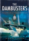 The Dambusters : 70 Years of 617 Squadron RAF - eBook